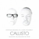 Stephan Bodzin, Marc Romboy - Callisto