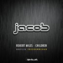 Robert Miles - Children (Jacob Bootleg)