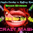 Dj Sandro Escobar vs. Halfway House - Бу-бу-бу