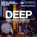 DJ Favorite & DJ Kristina Mailana - Deep House Sessions 021
