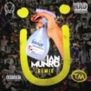 Jack Ü ft. 2 Chainz - Febreze (Ian Munro Remix)
