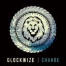Glockwize - Change (Original mix)