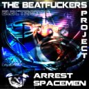The Beatfuckers Project - Spacemen (Original Mix)