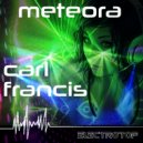 Carl Francis & Daviddance - Meteora