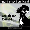 Amine Beat - Hurt Me Tonight