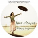 Igor Arapov - Happy Happened