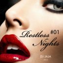 Dj Jaja - Restless Nights 2015