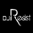 Dj Resist - Body Rock