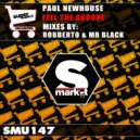 Paul Newhouse - Feel The Groove (roBBerto & Mr Black Remix)