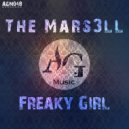 The Mars3ll - Freaky Girl (Original Mix)