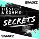 Tiesto & Vassy & KSHMR - Secrets