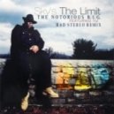 The Notorious B.I.G. feat. 112 - Sky\'s The Limit (Rad Stereo Remix)