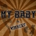 Yanivi - My Baby (Original mix)