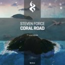 Steven Force - Coral Road