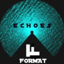 Format - Echoes (Original mix)