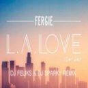 Fergie - L.A. Love (La La) (DJ Feliks & DJ Sparky Remix) (DJ Feliks & DJ Sparky Remix)