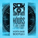 Son Of Kick feat. Lady Leshurr & Paigey Cakey - Hours (North Base Remix)