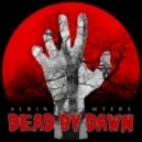 Albin Myers - Dead By Dawn