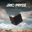 Eric Prydz vs CHVRCHES - Tether (Arena Mix)