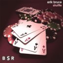 Erik Bruce - Shuffle (Original Mix)