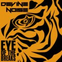 Devine Noise - Eye Of The Breaks (Rocky Theme) (Original Mix)