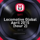 WPT - Locomotive Global April 2015