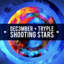 Dec3mber & Tryple - Shooting Stars