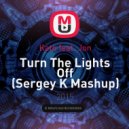 Kato feat. Jon - Turn The Lights Off (Sergey K MashUp)