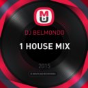Dj Belmondo - 1 House Mix ()