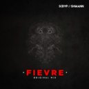 SCRVP & Shwann - Fievre