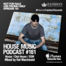 Fashion Music Records - House Music Podcast 161