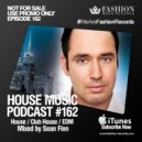 Fashion Music Records - House Music Podcast 162
