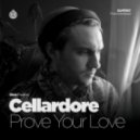 Cellardore - Prove Your Love