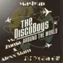 The Disco Boys vs. Zuma & Alexx Slam - Around The World (DJ YoGa Gli Mashup)