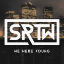 SRTW - We Were Young
