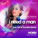 Albina Mango & Tim Gorgeous - I Need a Man (Evan Tell & Tom-Rise Remix)