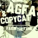 AGFA and Copycat - Fakin\' The Funk (Original Mix)