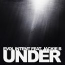 Evol Intent - Under (feat. Jackie B - TBT Remaster)