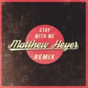 Matthew Heyer - Stay With Me (Feat. Jasmine Thompson)