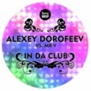 ALEXEY DOROFEEV vs. MR V - IN DA CLUB