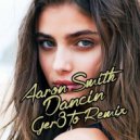 Aaron Smith - Dancin