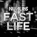 NuAlias - Fast Life (Original Mix)