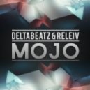 Deltabeatz & Releiv - Mojo (Original mix)