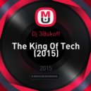 Dj 3@ukoff - The King Of Tech
