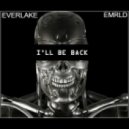 Everlake Ft. EMRLD - I\'ll Be Back (Original mix)
