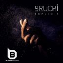 Bruchi - Explicit