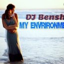 DJ Bensh - My Evrironment