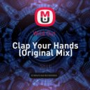 Wild Out - Clap Your Hands
