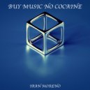 Iran Moreno - Buy Music No Cocaine