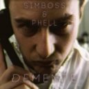 Simboss & Phell - Demente (Original Mix)